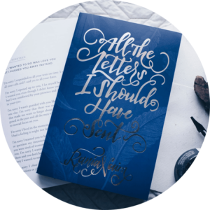 All the Letters I Should Have Sent